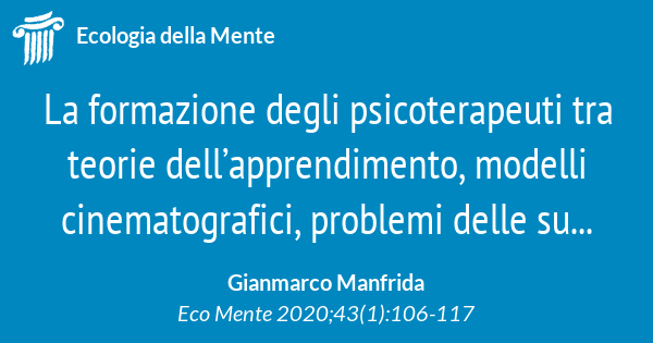 La formazione degli psicoterapeuti tra teorie dell'apprendimento, modelli  cinematografici, problemi delle supervisioni e novità del web